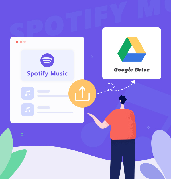 Best Way To Upload Spotify Music To Google Drive AudiFab